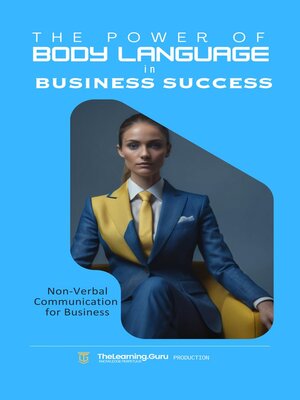 cover image of The Power of Body Language in Business Success